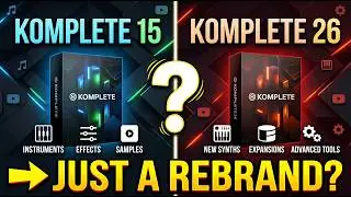 Native Instruments KOMPLETE 26 — Worth the Upgrade or Just a Name Change?