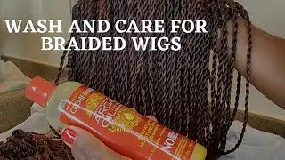 How to wash and care for braided wigs/Shampoo and condition Braids wig/Wig care routine.