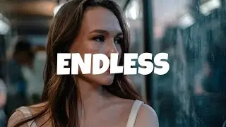 Afinity & Nevve - Endless (Lyrics)