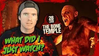 What Did I just Watch? | 28 Years Later: The Bone Temple Review
