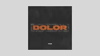 PGG - DOLOR (Official Audio)