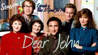 Dear John 1988 S01E09 Was It Good for Me