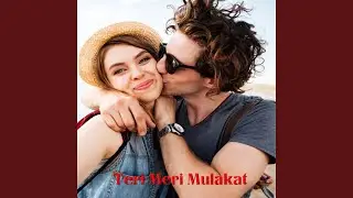 Teri Meri Mulakat