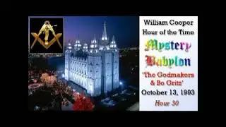 Bill Cooper Mystery Babylon   Hour 30   The Godmakers & Bo Gritz