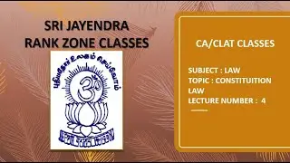 CA/CLAT CLASSES | CONSTITUTION LAW | LECTURE 4