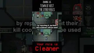 Among Us but your role is CLEANER || Town of Host: The Other Roles mod