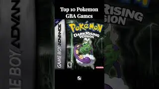 Top 10 Pokemon GBA Games (PART 1)