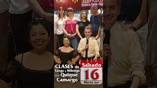 CLASES de Tango y Milonga con @QuiqueCamargo  de 13:30 a 15 hs S&aacute;bado 16-03-2024 en @tangocamargo