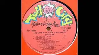 Davy DMX - The DMX Will Rock (instrumental) Tuff City records 1985