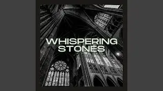 Whispering Stones