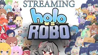 [Holo vs Robo] THIS IS STRESSFUL!!!!