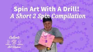 Spin Art With A Drill: A Short 2 Spin Compilation