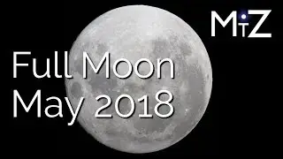 Full Moon May 2018 - True Sidereal Astrology