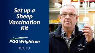 How to Assemble a Sheep Vaccination Kit | PGG Wrightson