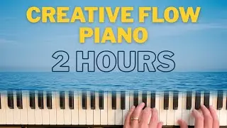 Creative Music Background 🎨 | 2 Hours of Flow Piano for Focus & Inspiration