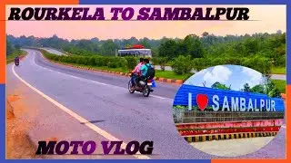 Rourkela To Sambalpur||Moto Vlog||Biju Express Highway||Seemanchal Vlogs