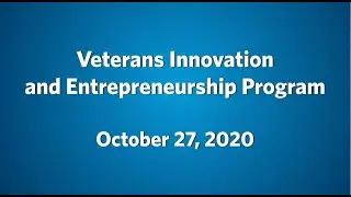 2020 Veterans Innovation and Entrepreneurship Program