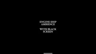 Engine Ship Ambience (8 Hours) | Black Screen | Deep Ocean White Noise ⚓🌊