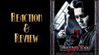 Reaction & Review | Sweeney Todd: The Demon Barber Of Fleet Street