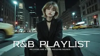 【Playlist】真夜中に聴きたいチルでお洒落な R&B HIPHOPプレイリスト🎧リラックス / 作業用BGM / chill / ドライブ / 勉強 / ストレス解消 / 邦楽 / relax