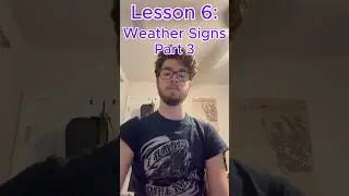 ASL Lesson 6: Weather Signs (Part 3)