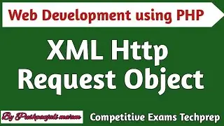 Lec - 3.2 XML Http Request Object in PHP | Web Development using PHP