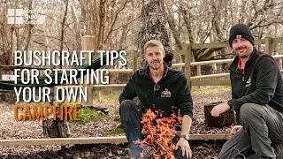 Bushcraft tips for starting your own campfire