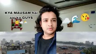 KYA MAUSAM HAI AAK KA GUYS 😘🌊☁️ #dailyvlog #mausam #versovabeach #vlog #mumbaibeach #vloglife #viral