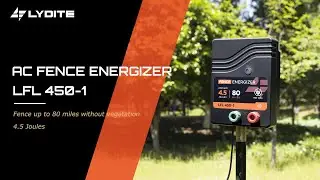 Lydite&reg; Energizer &ldquo;LFL450-1&rdquo;, 4.5J 80Miles AC Fence Energizer - Usage Tutorial