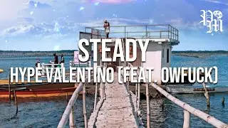 Hype Valentino - Steady (Vertical Visualizer) (feat. Owfuck)