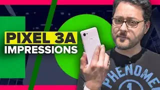 Pixel 3A: What you need to know