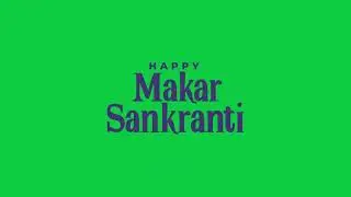 Happy Makar Sankranti 2026 Modern Typography | Animation | Green Screen