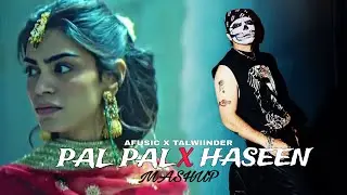 Pal Pal x Haseen Mashup | Afusic x Talwiinder Ft. Imran Khan | Music Ministry Official 