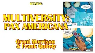 Multiversity: Pax Americana - The BEST Comic of 2014 | COMIC BOOK SYNDICATE