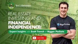 Real Estate Investing and Financial Independence: Expert Insight with Scott Trench of Bigger Pockets