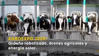 Agroexpo 2025: Ordeño robotizado, drones agrícolas y energía solar - TvAgro por Juan Gonzalo Angel