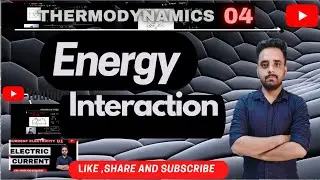 Energy interaction between system and surrounding |thermo 04