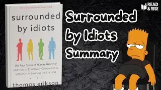 Surrounded by Idiots by Thomas Erikson | Summary on Communication & Personality Types