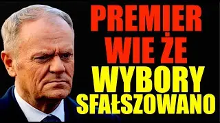 Donald Tusk ma świadomość, że wybory prezydenckie w 2025 zostały sfałszowane.