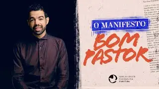 O MANIFESTO | #3 Bom Pastor | ICE Curitiba