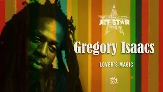 Gregory Isaacs - Lover's Magic - Official Audio | Jet Star Music