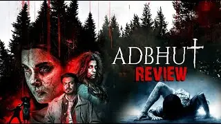 Adbhut Movie REVIEW | Social Updates