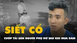 Khởi tố thanh niên siết cổ, cướp tài sản của người phụ nữ sau khi mua dâm