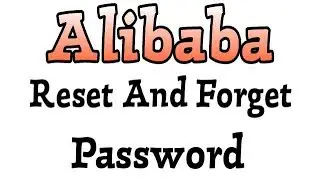 Alibaba Reset And Forget Password in Alibaba.com - Leading online B2B Trade Marketplace