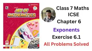 Joy of Maths Class 7 Chapter 6 Exponents Exercise 6.1 - All Problems Solved #icse #exponents