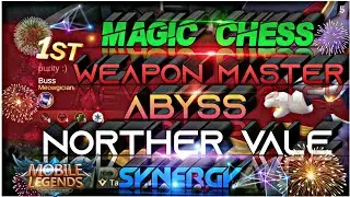 WEAPON MASTER + ABYSS + NORTHERN VALE BUILD MOBILE LEGEND MAGIC CHESS  MBLL