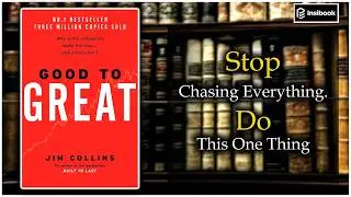 From Good&hellip; to Unstoppable | Good to Great Explained