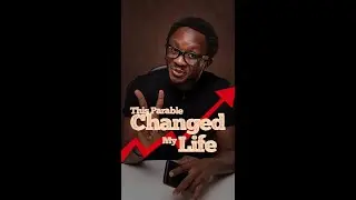 The Parable that changed my life!