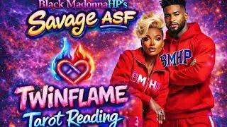 🔥🔥 SAVAGE ASF TWINFLAME 🤦🏾‍♀️ Tarot Reading | DM🤴🏽 &  DF👸🏾 🔥🔥 Personal Readings 