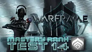Mastery Rank 14 Test - Exterminate (WARFRAME)
